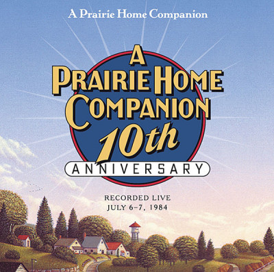 A Prairie Home Companion 10th Anniversary — 1985