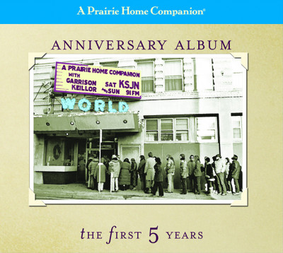 A Prairie Home Companion Anniversary Album: The First Five Years — 1980