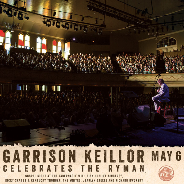 Garrison Keillor Celebrates The Ryman — Nashville, TN