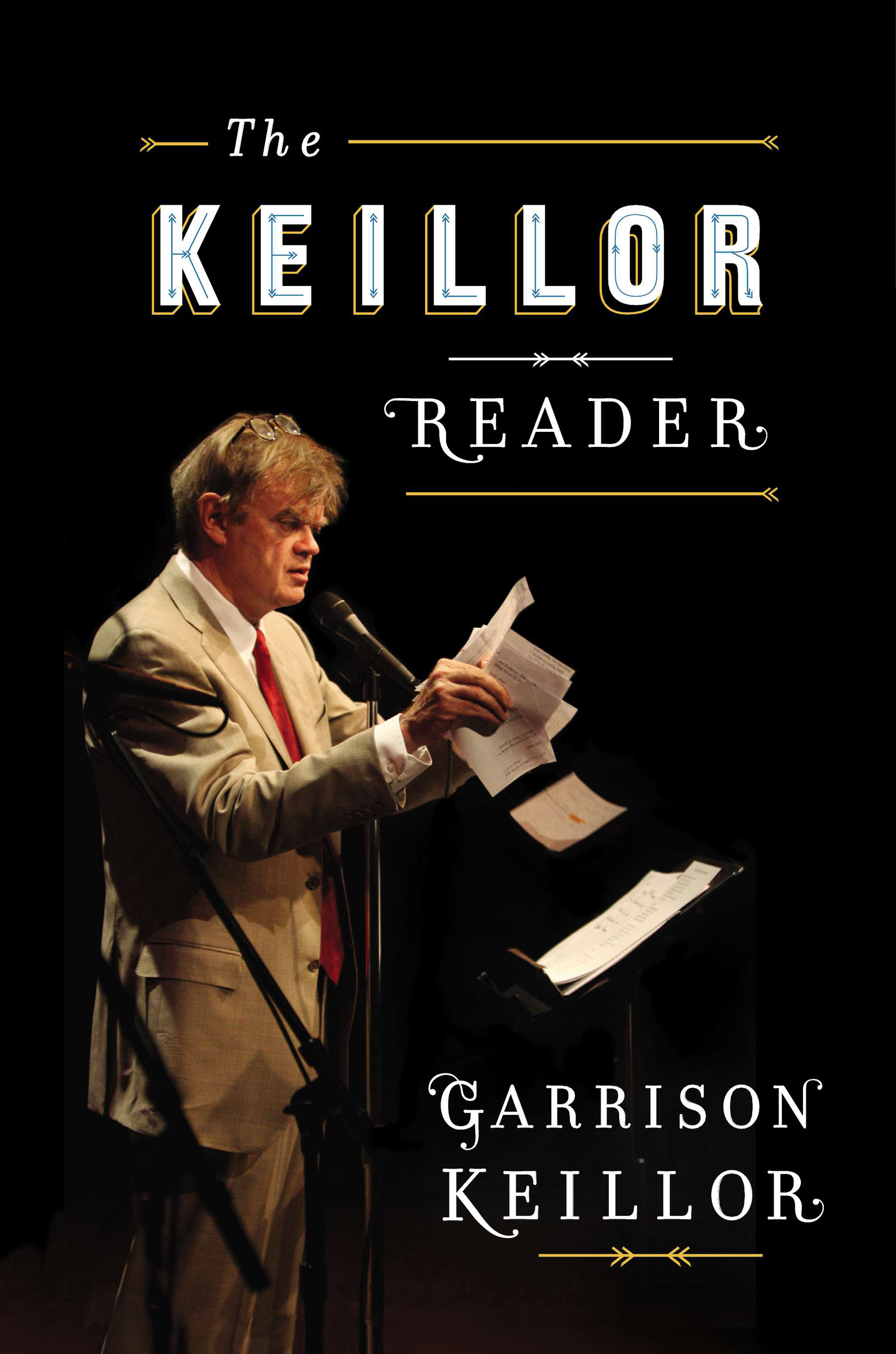 The Keillor Reader — Introduction  Garrison Keillor